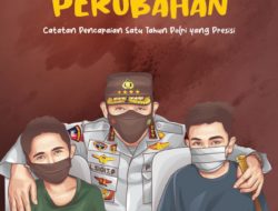 1 Tahun Kapolri: Setapak Perubahan Wujudkan Pelayanan Masyarakat Yang Terbaik