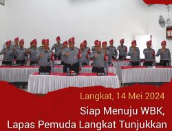 Lapas Pemuda Langkat Komitmen Tingkatkan Kualitas dan Integritas Raih WBK