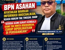 Sengketa Waris Tanah Asahan, Kuasa Hukum Minta Warkah SHM Nomor 24/Aek Loba Dibuka di PN Kisaran